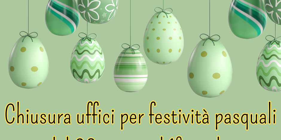 Chiusura uffici per festività pasquali