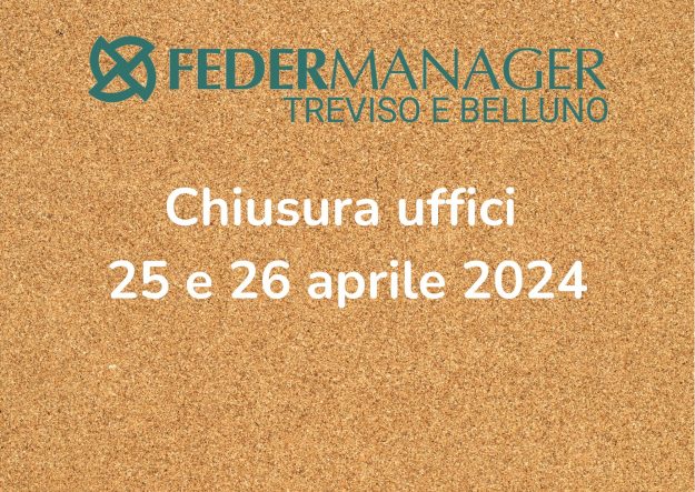 Chiusura uffici 25 e 26 aprile 2024