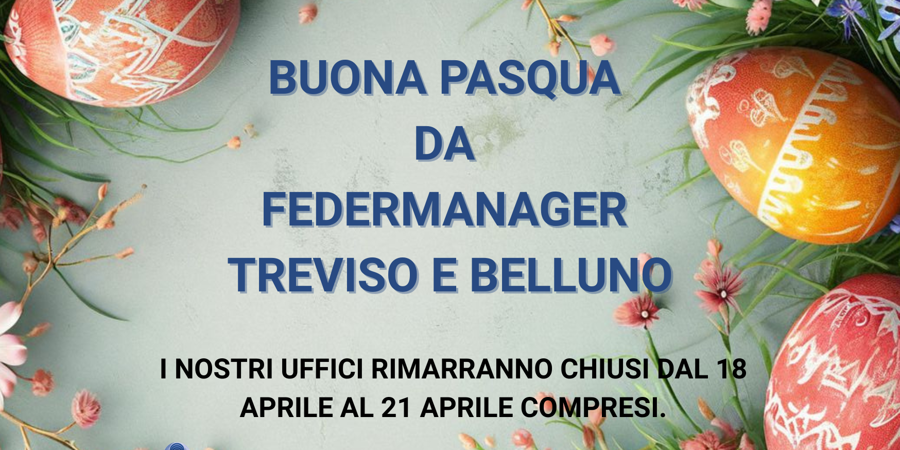 BUONA PASQUA DA FEDERMANAGER TREVISO E BELLUNO